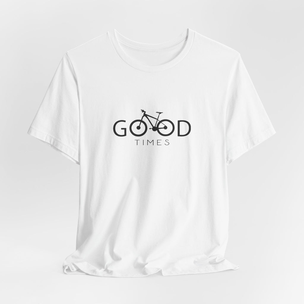 Good Times Unisex Tee, Fun Bicycle Graphic Shirt, Casual Summer T-Shirt, Gift for Cyclists, Outdoor Adventure Shirt, Birthday Gift